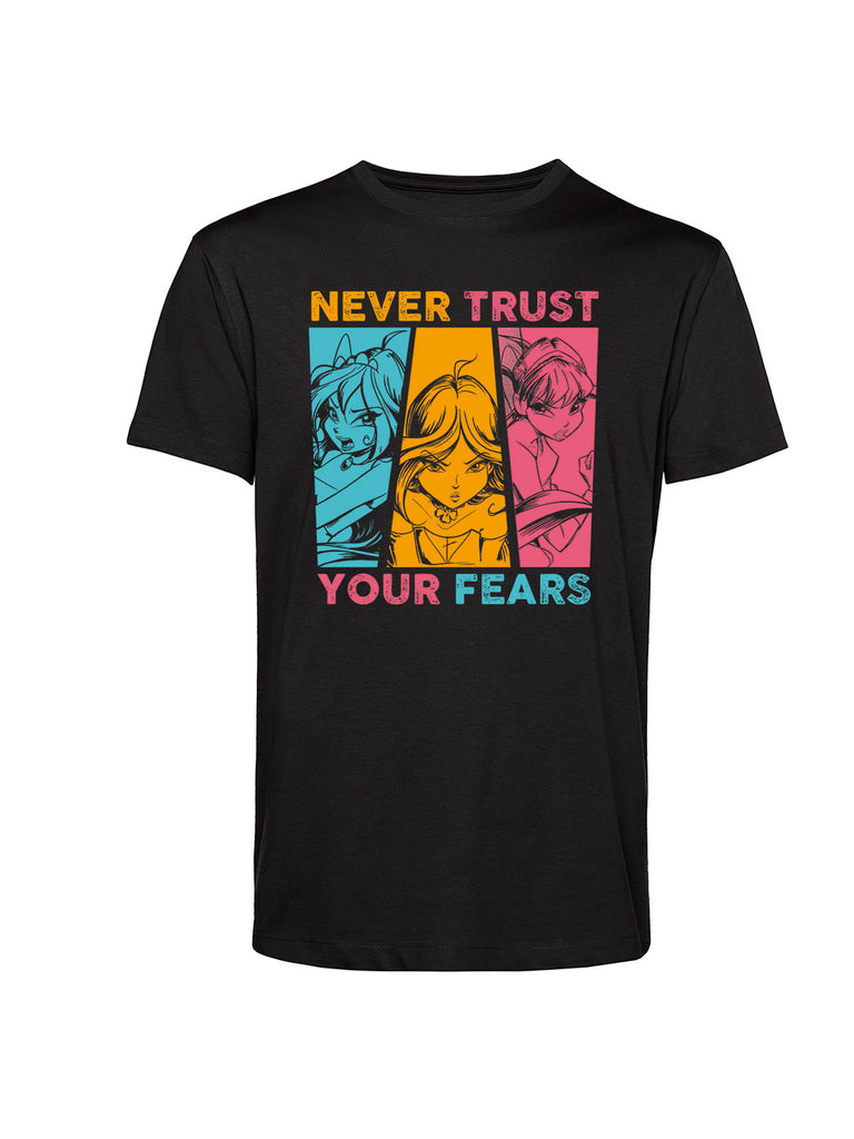 Never trust your fears Unisex T-shirt